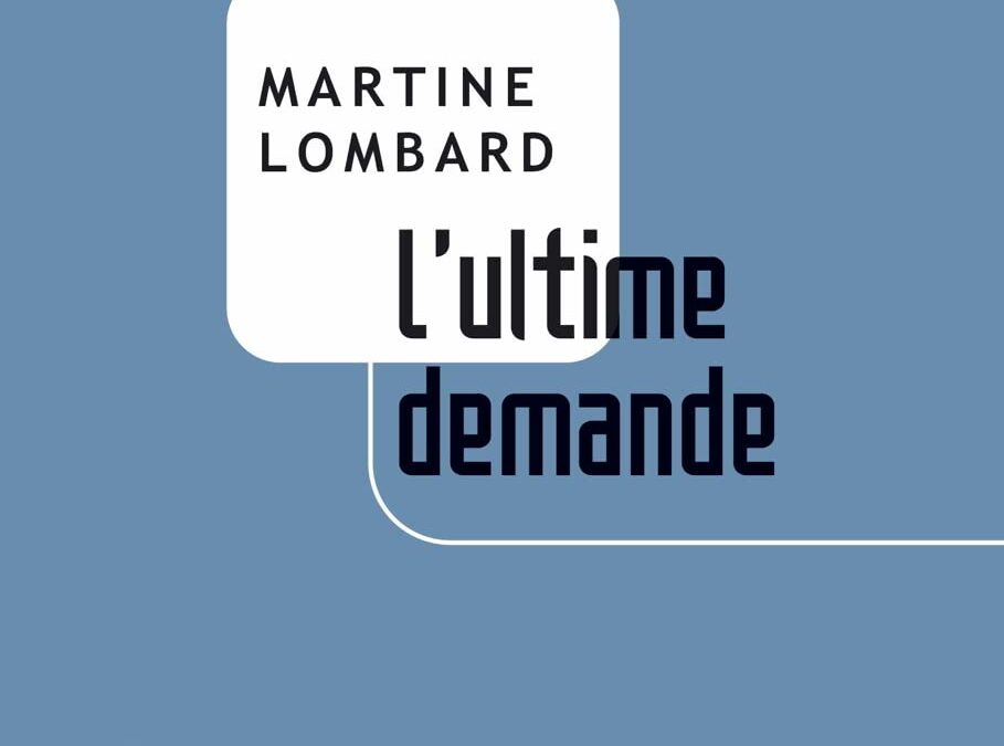L’ultime demande